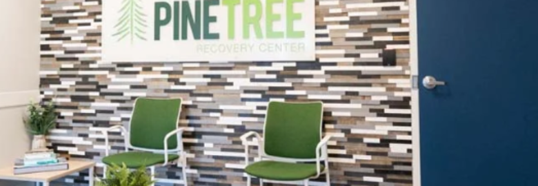 Pine Tree Recovery Center